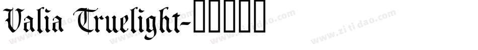 Valia Truelight字体转换
